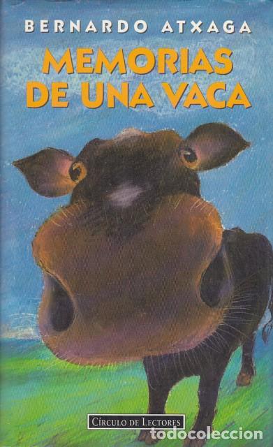 Libros: MEMORIAS DE UNA VACA - ATXAGA, BERNARDO - Foto 1