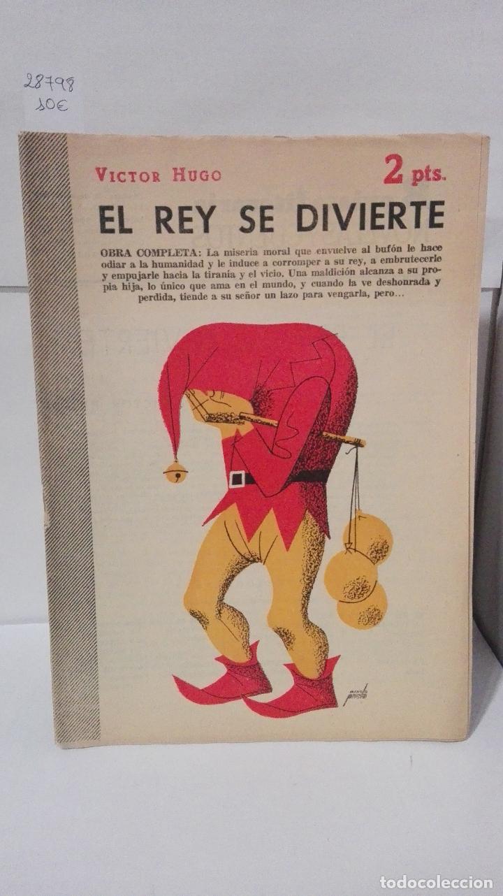 Libros: EL REY SE DIVIERTE - Victor Hugo - Foto 1