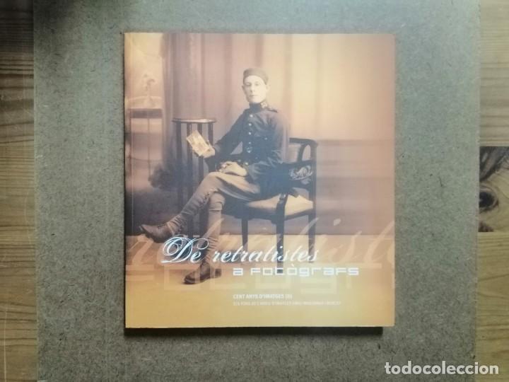 Libros: DE RETRATISTES A FOT&Ograve;FRAFS. 100 ANYS EN IMATGES