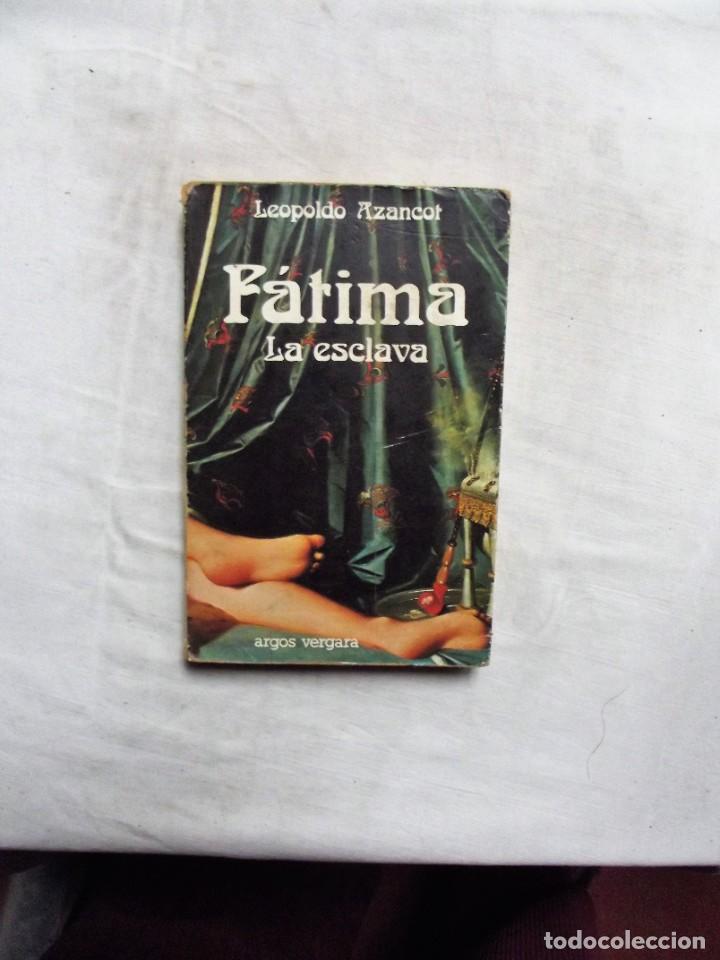 B&uuml;cher: FATIMA LA ESCLAVA DE LEOPOLDO AZANCOT