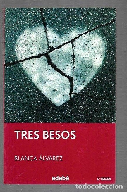 Libros: TRES BESOS - ALVAREZ, BLANCA - Foto 2