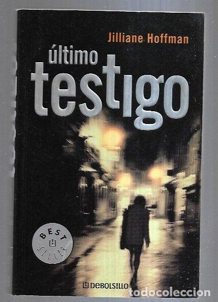 Libros: ULTIMO TESTIGO - HOFFMAN, JILLIANE - Foto 4