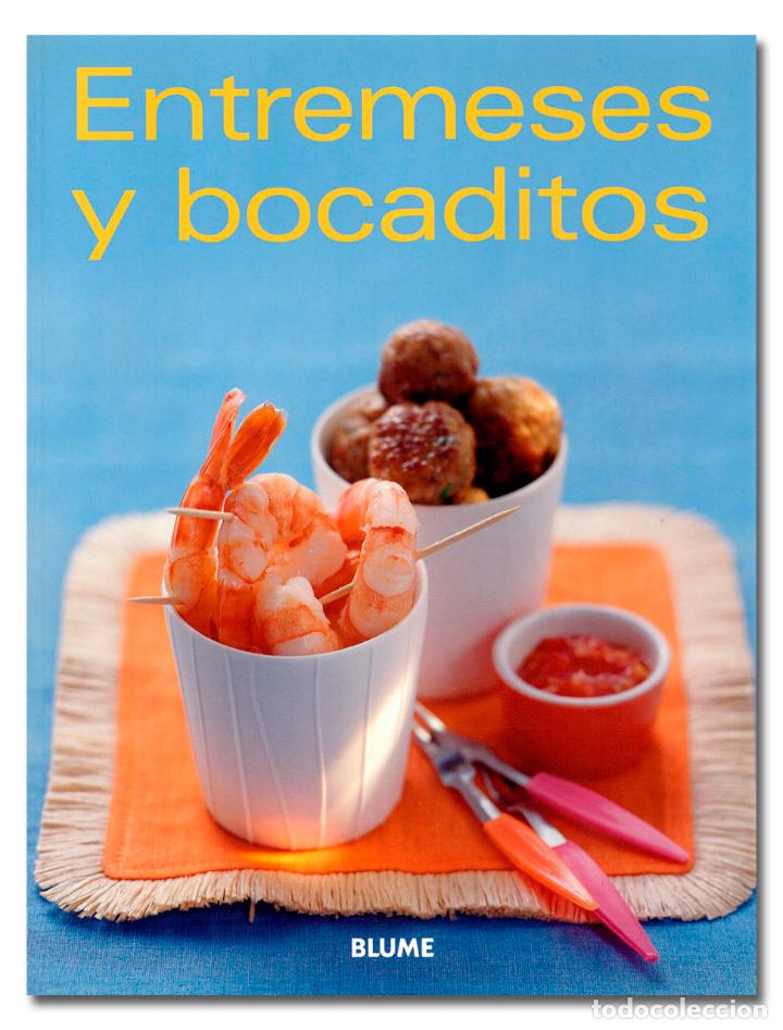 Libros: Entremeses y bocaditos. Barcelona, Blume, 2006. - Foto 1