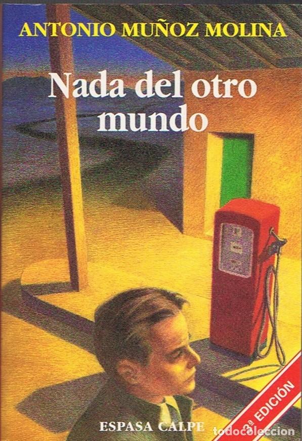 Libros: NADA DEL OTRO MUNDO. - Mu&ntilde;oz Molina. Antonio, - Foto 1