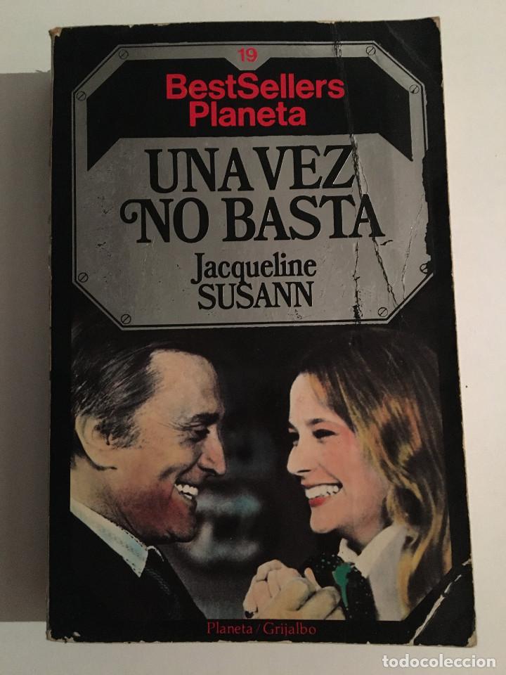 Libros: UNA VEZ NO BASTA - JACQUELINE SUSANN - Foto 1