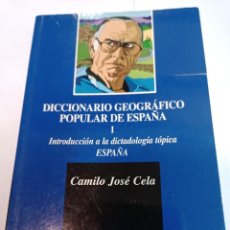 Libros: CAMILO JOSÉ CELA DICCIONARIO GEOGRÁFICO POPULAR DE ESPAÑA I. INTRODUCCIÓN A LA DICTADOLOGIA SA7455. Lote 312359383