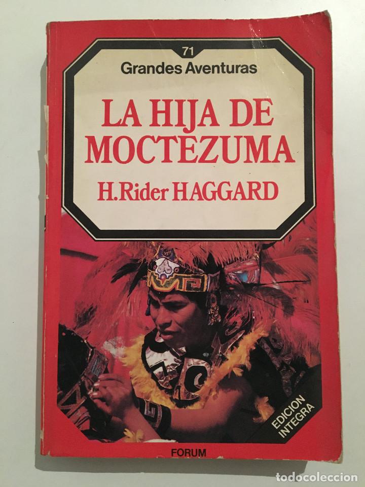 Libros: LA HIJA DE MOCTEZUMA - H. RIDER HAGGARD - Foto 1