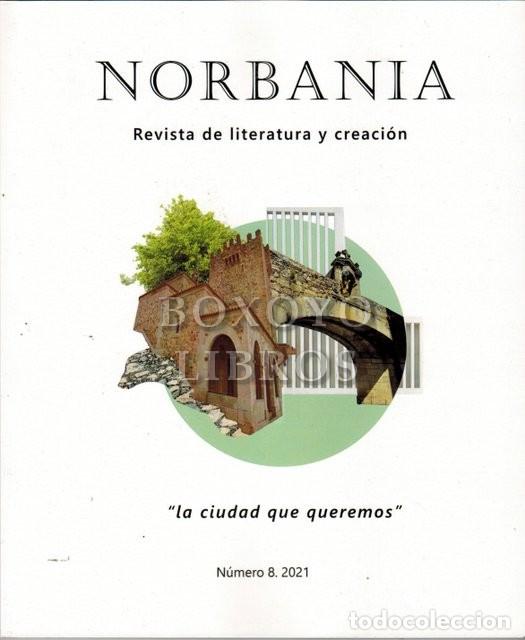 NORBANIA. REVISTA DE LITERATURA Y CREACIÓN. NÚMERO 8. 2021. 'LA CIUDAD QUE QUEREMOS' (Libros sin clasificar)