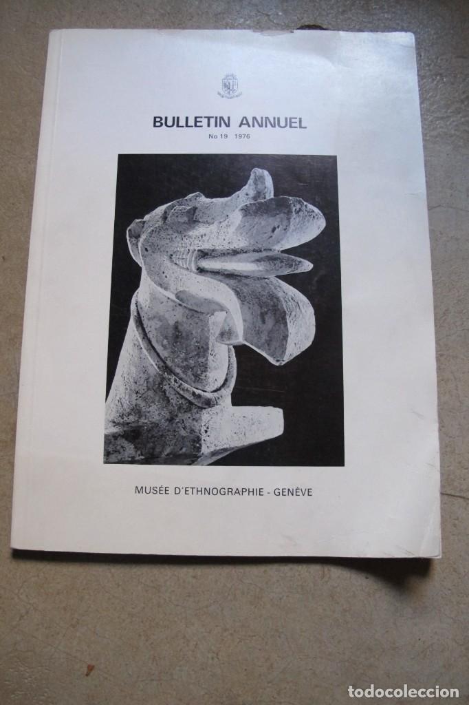 Livres: BULLETIN ANNUEL MUSEE D'ETHNOGRAPHIE GENEVE N&ordm; 19 1976. BOLETIN ANUAL MUSEO ETNOGRAFICO GENEVA SUIZA