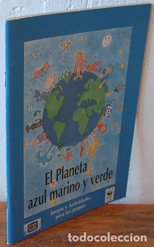 Libros: EL PLANETA AZUL MARINO Y VERDE. Juegos y actividades para los peques - ELENA LEGIDO GARC&Iacute;A, Ilustrac