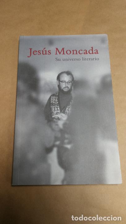 Libros: &rdquo;Jes&uacute;s Moncada, su universo literario.&rdquo; - Foto 1