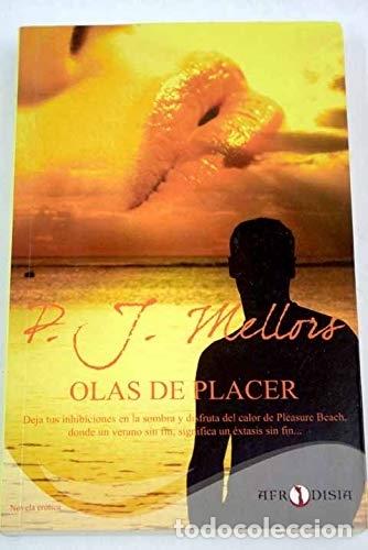Libros: Olas de placer - Mellors, P.J. - Foto 1