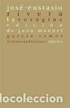 Libros: La Vor&aacute;gine - Jos&eacute; Eustasio Rivera - Foto 1