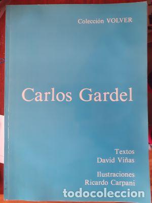 Libros: Carlos Gardel - David Vi&ntilde;as. Ilustraciones de Ricardo Carpani - Foto 1