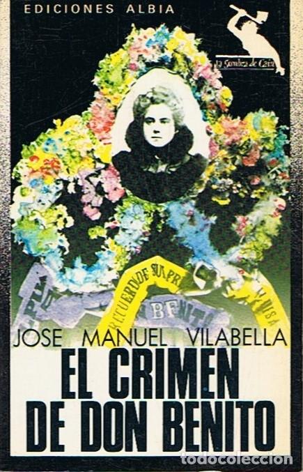 Libros: EL CRIMEN DE DON BENITO. - Vilabella. Jos&eacute; Manuel, - Foto 1