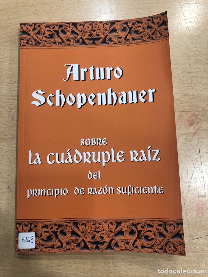 Libros: Sobre la cu&aacute;druple ra&iacute;z del principio de raz&oacute;n suficiente. Schopenhauer - Foto 1