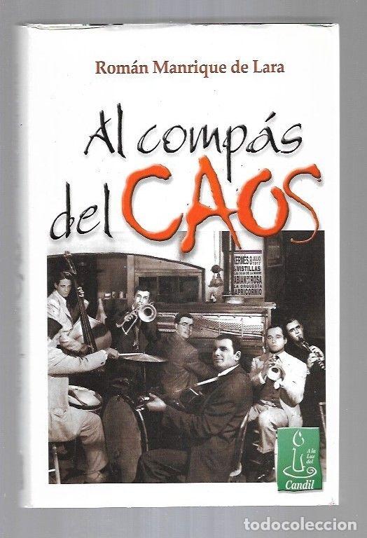 Libros: AL COMPAS DEL CAOS - MANRIQUE DE LARA, ROMAN - Foto 2