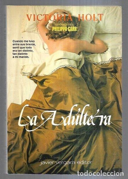 Libros: ADULTERA - LA - CARR, PHILIPPA (VICTORIA HOLT) - Foto 6