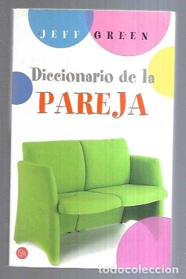 Libros: DICCIONARIO DE PAREJA - GREEN, JEFF - Foto 6