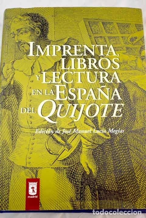 Libros: Imprenta, libros y lectura en la Espa&ntilde;a del Quijote - Foto 1