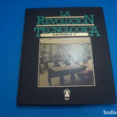 Libros: LIBRO DE LA REVOLUCION TECNOLOGICA ELECTRONICA II AÑO 1981 DE BIBLIOTECA ALCAR. Lote 312881308