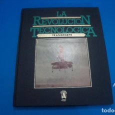 Libros: LIBRO DE LA REVOLUCION TECNOLOGICA TRANSPORTE AÑO 1981 DE BIBLIOTECA ALCAR. Lote 312881678