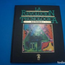 Libros: LIBRO DE LA REVOLUCION TECNOLOGICA ELECTRONICA I AÑO 1981 DE BIBLIOTECA ALCAR. Lote 312883518