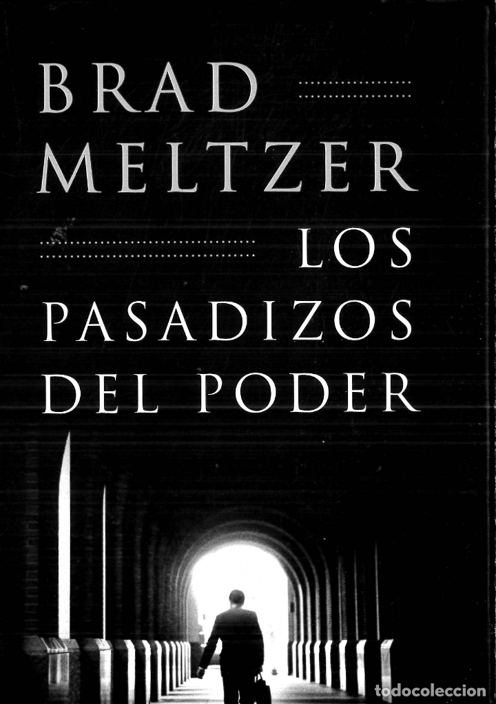 Libros: Los Pasadizos del Poder - Brad Meltzer - Foto 2