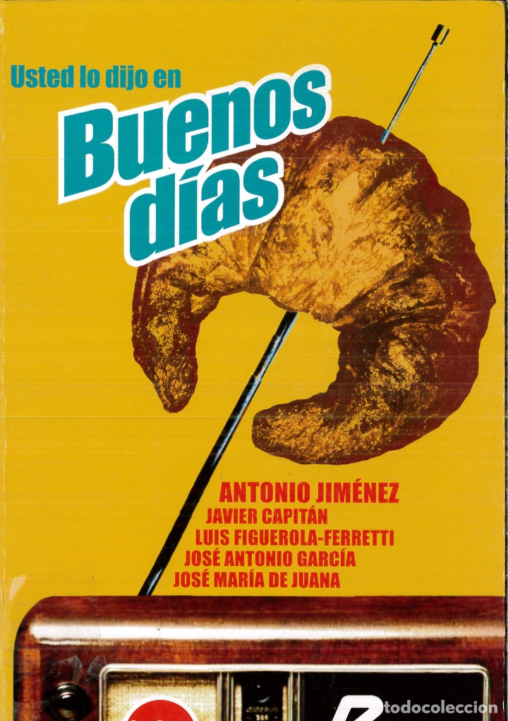 Libros: Usted lo dijo en buenos dias - Antonio Jimenez - Foto 2