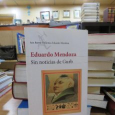 Libros: SIN NOTICIAS DE GURB MENDOZA EDUARDO. Lote 312799613