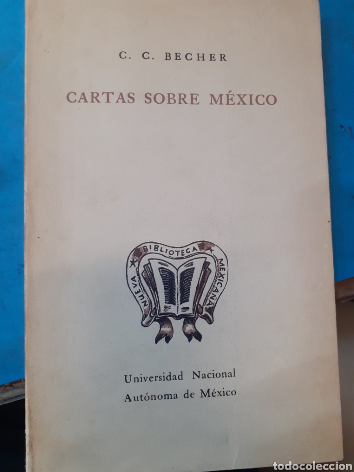 books: CARTAS SOBRE MEXICO. La republica mexicana durante los a&ntilde;os decisivos de 1832 y 1833 - BECHER,C.C.