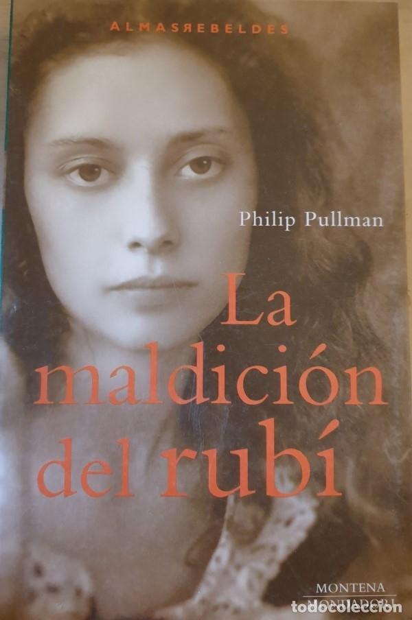 Libros: LA MALDICION DEL RUBI. - PULLMAN, Philip. - Foto 1