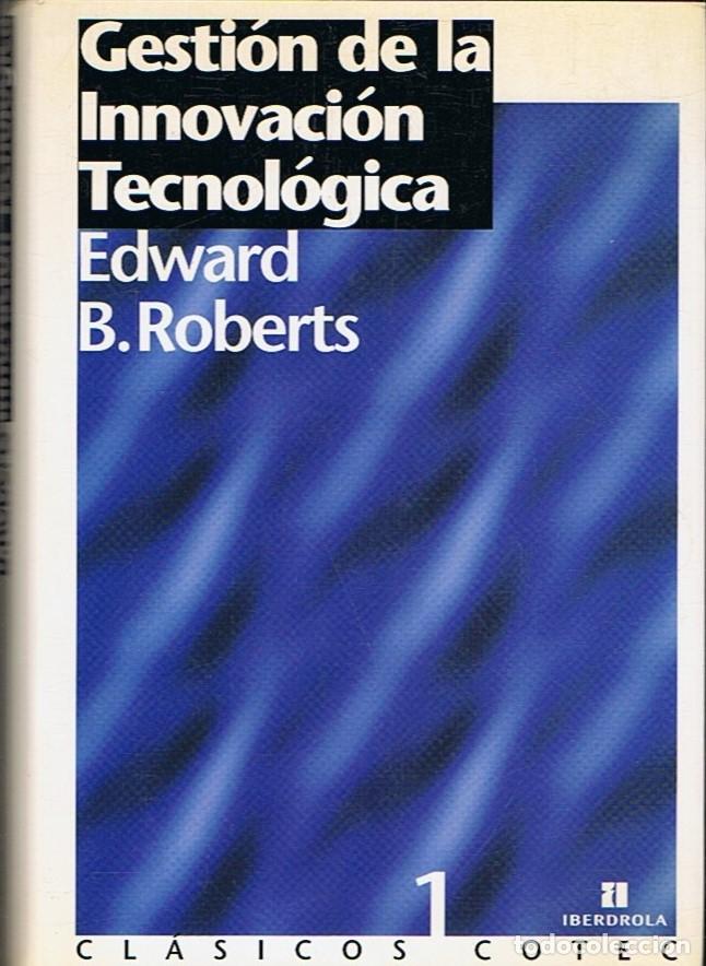 Libros: GESTI&Oacute;N DE LA INNOVACI&Oacute;N TECNOL&Oacute;GICA. - Robert. Edward B. - Foto 1
