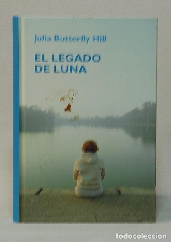 Libros: Julia Butterfly Hill. El legado de Luna. RBA - Foto 1