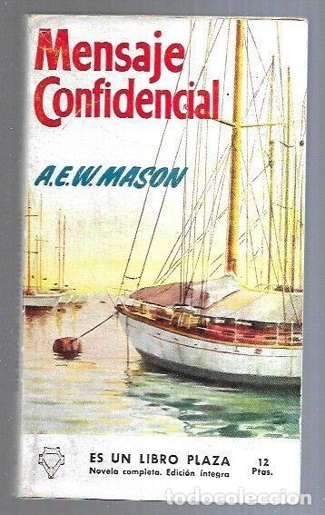Libros: MENSAJE CONFIDENCIAL - A. E. W. MASON - Foto 5