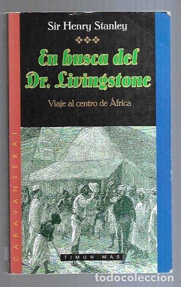 Libros: EN BUSCA DEL DR. LIVINGSTONE. VIAJE AL CENTRO DE AFRICA - Foto 2 - 312303068