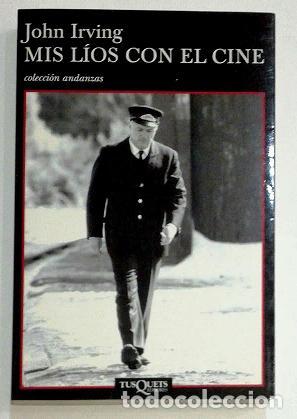Libros: IRVING, John. - Mis l&iacute;os con el cine. - Foto 2