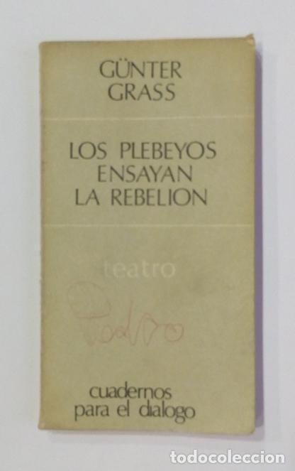 Libros: GRASS, G&uuml;nter. - Los plebeyos ensayan la rebeli&oacute;n. - Foto 2