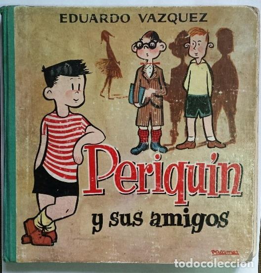 Libros: V&Aacute;ZQUEZ, Eduardo. - Periqu&iacute;n y sus amigos - Foto 2