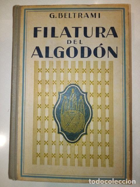 Libros: G. BELTRAMI - Filatura del algod&oacute;n - Foto 2