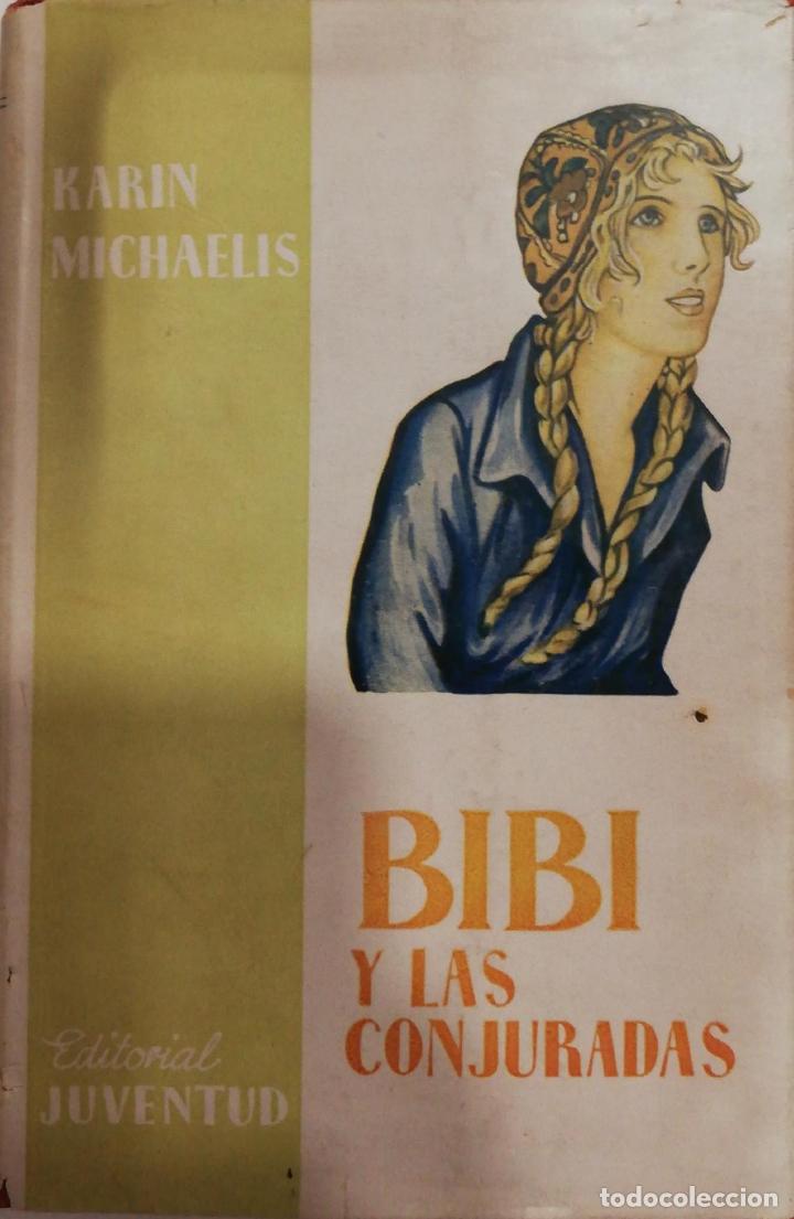 Libros: MICHAELIS, Karin. - Bibi y las conjuradas. - Foto 2