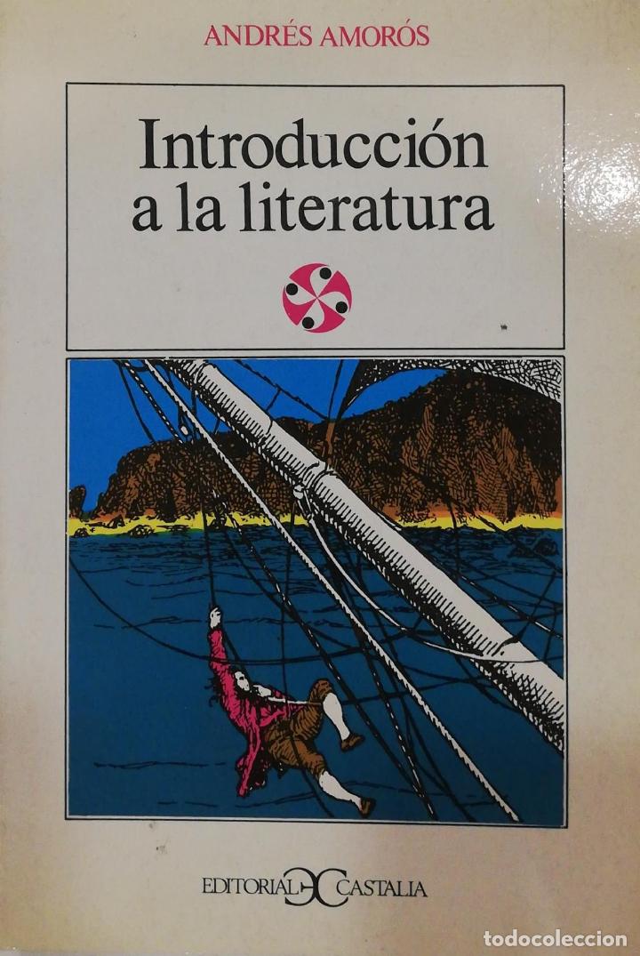 Libros: AMOR&Oacute;S, Andr&eacute;s. - Introducci&oacute;n a la literatura. - Foto 2