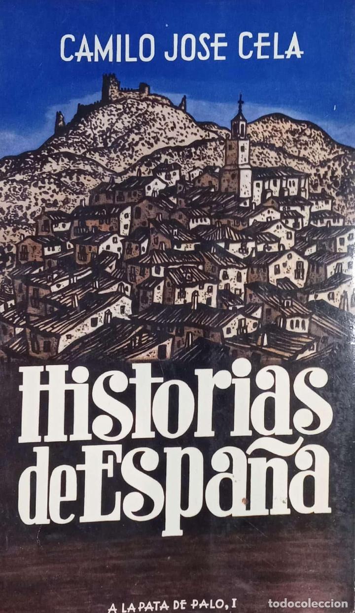 Libros: CELA, Camilo Jos&eacute;. - Historias de Espa&ntilde;a. - Foto 2