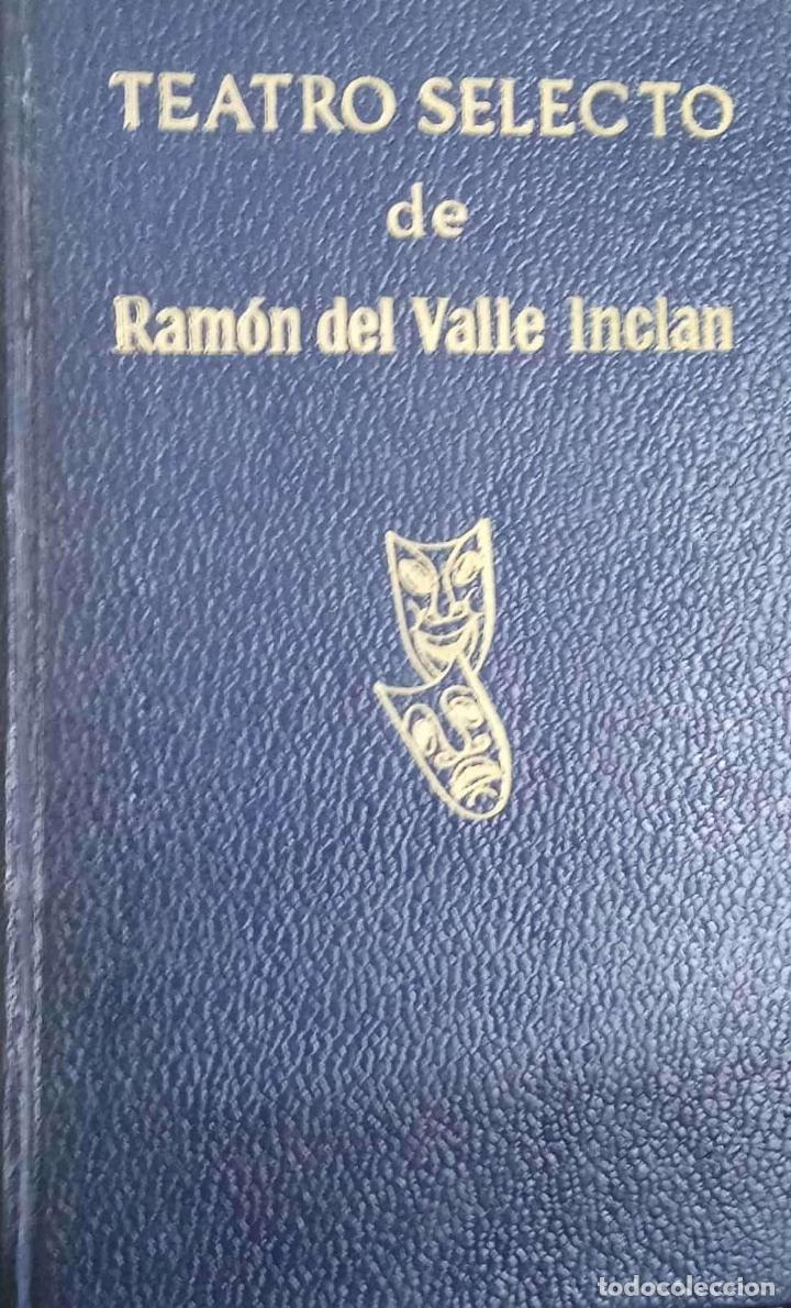Libros: VALLE-INCL&Aacute;N, Ram&oacute;n del. - Teatro seldecto - Foto 2