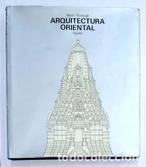 Libros: BUSSAGLI, Mario. - Arquitectura oriental. - Foto 2