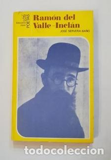 Libros: SERVERA BA&Ntilde;O, Jos&eacute;. - Ram&oacute;n del Valle-Incl&aacute;n. - Foto 2