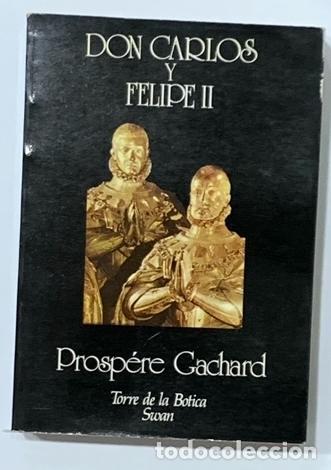 Libros: GACHARD, Prosp&eacute;re. - Don Carlos y Felipe II. - Foto 2