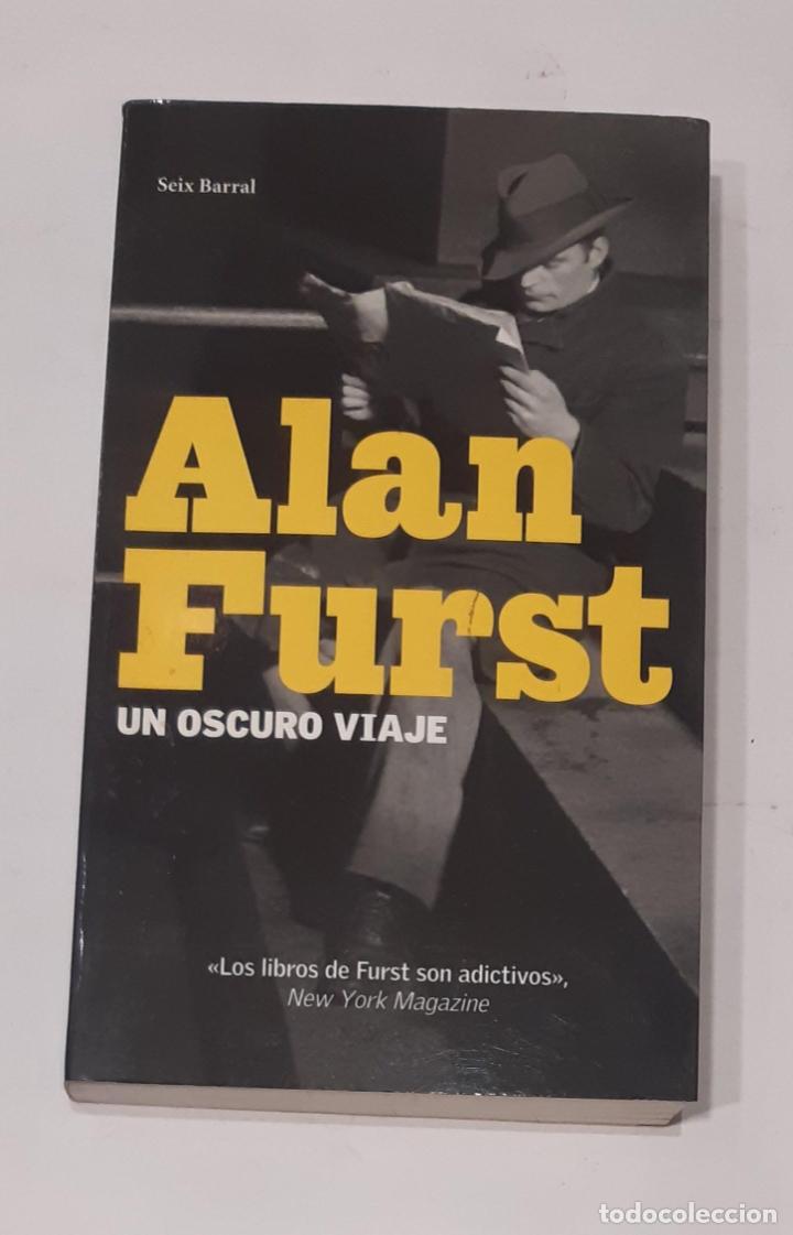 Libros: FURST, Alan. - Un oscuro viaje. - Foto 2