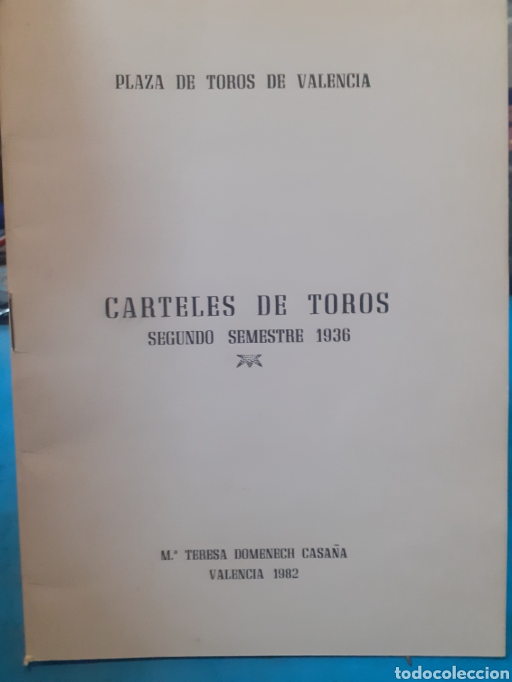 Libri di seconda mano: CARTELES DE TOROS. Segundo semestre 1936. Plaza de toros de Valencia - DOMENECH CASA&Ntilde;A,M&ordf; Teresa