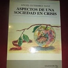 Libros: ASPECTOS DE UNA SOCIEDAD EN CRISIS. Lote 313180318